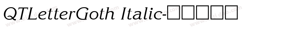 QTLetterGoth Italic字体转换